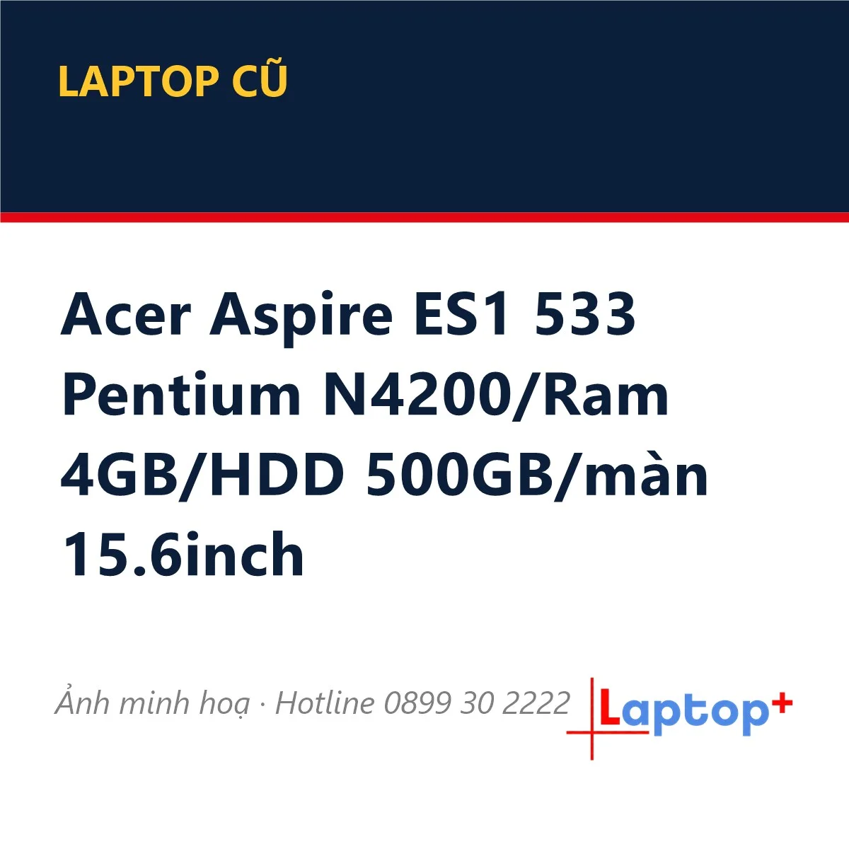 Acer Aspire ES1 533 Pentium N4200/Ram 4GB/HDD 500GB/màn 15.6inch