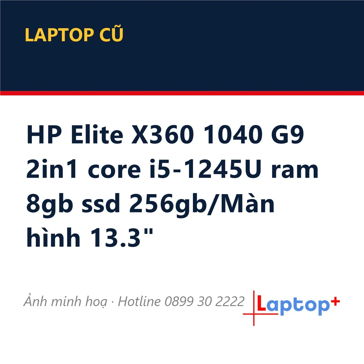 HP Elite X360 1040 G9 2in1 core i5-1245U ram 8gb ssd 256gb/Màn hình 13.3"