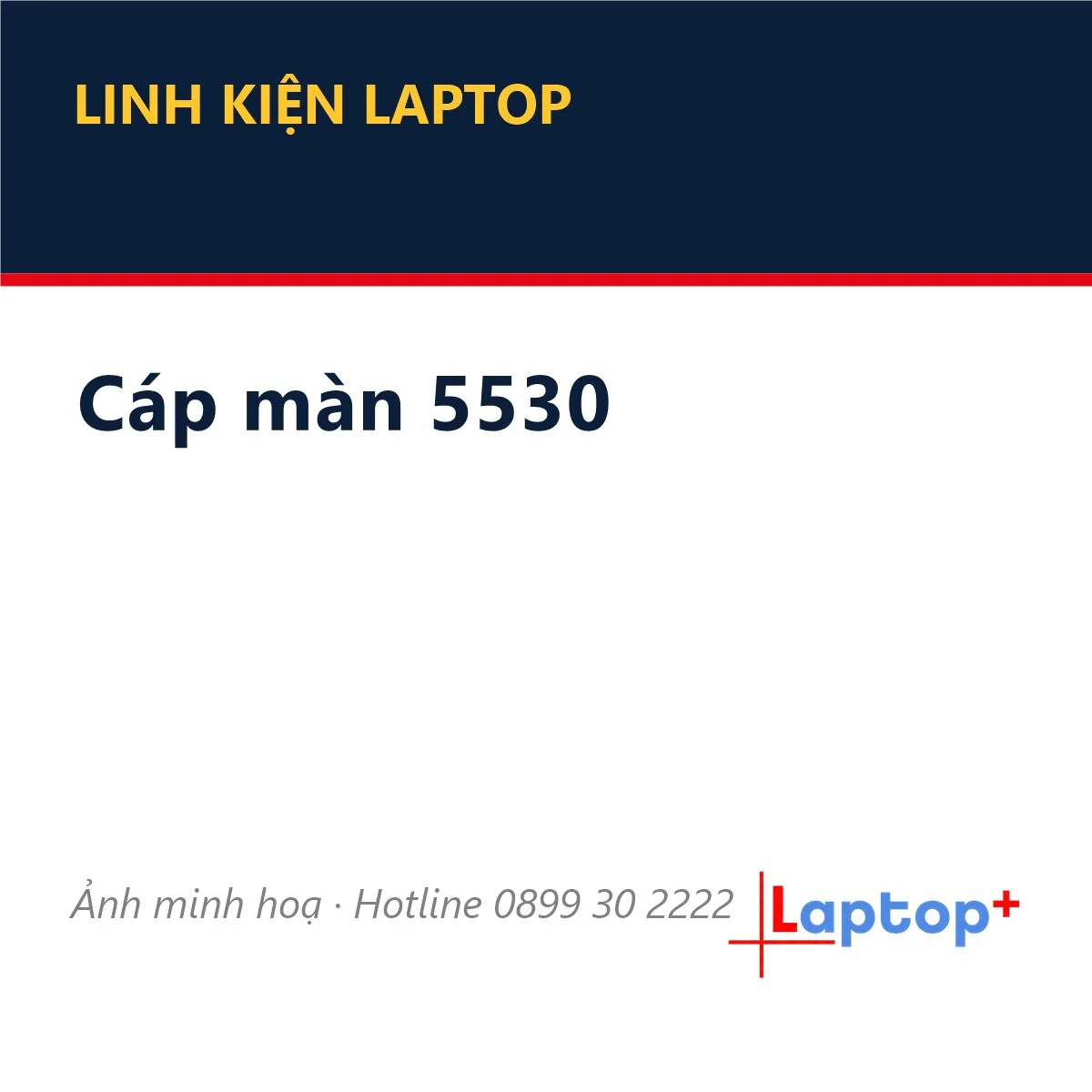 Cáp màn 5530