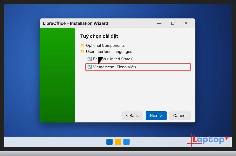 Tick Vietnamese trong User Interface Languages khi cài LibreOffice