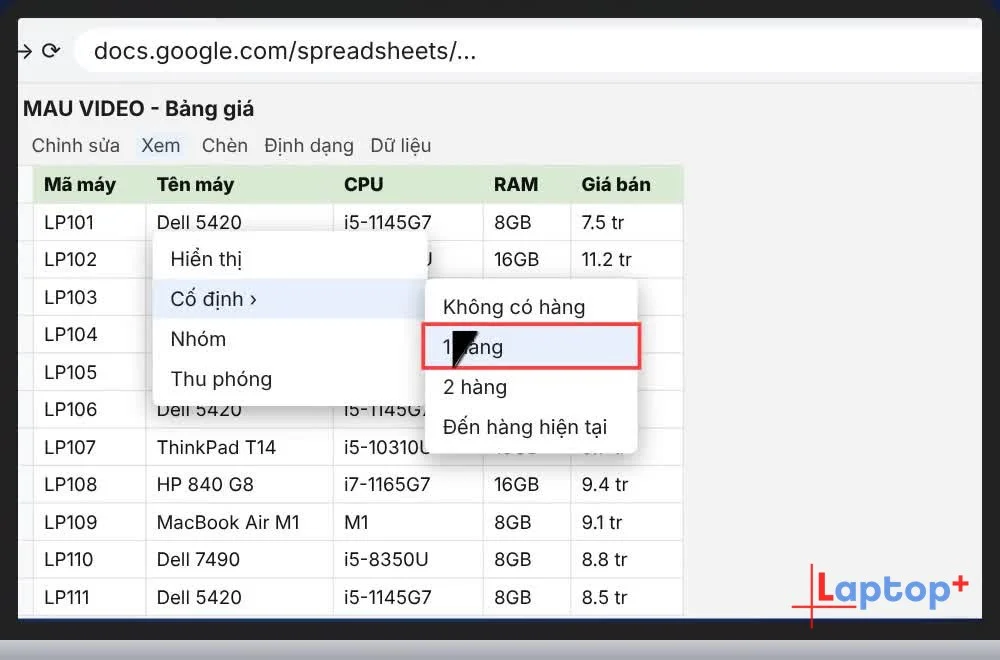 Menu Xem > Cố định > 1 hàng trong Google Sheets