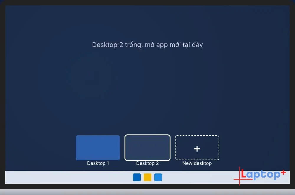 Màn hình ảo Desktop 2 trống trên Windows